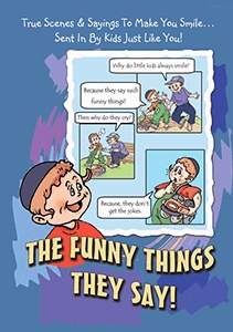 The Funny Things They Say! Volume 1 [Hardcover]