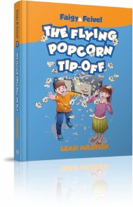 Faigy and Feivel Volume 2 The Flying Popcorn Tip-off [Hardcover]