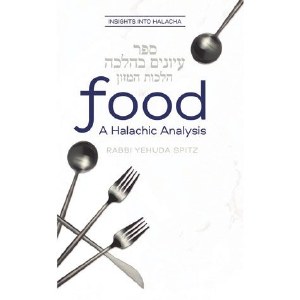 Food A Halachic Analysis [Hardcover]