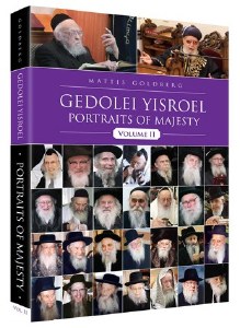 Gedolei Yisroel: Volume 2 Portraits of Majesty [Hardcover]