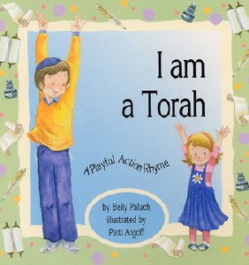 I Am a Torah: A Playful Action Rhyme  [Hardcover]
