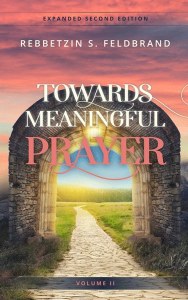 Towards Meaningful Prayer Volume  2 Expanded Edition [Hardcover]