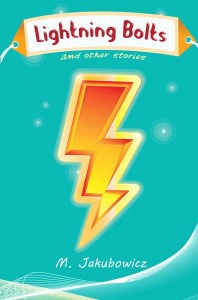 Lightening Bolts and Other Stories [Paperback]
