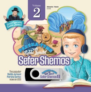 Parsha Tyme with Rabbi Juravel Sefer Shemos Volume 2 USB