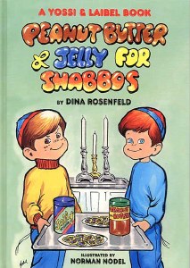 Peanut Butter and Jelly for Shabbos [Hardcover]