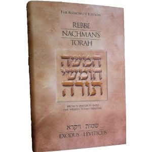 Rebbe Nachman's Torah: Breslov Insights into the Weekly Torah Reading - Shemos and Vayikra (Exodus, Leviticus)