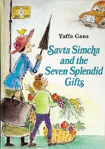 Savta Simcha and the Seven Splendid Gifts [Hardcover]