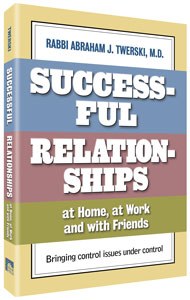 Successful Relationships at Home, at Work and with Friends [Hardcover]