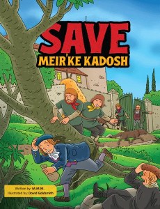 Save Meir'ke Kadosh Comic Story [Hardcover]