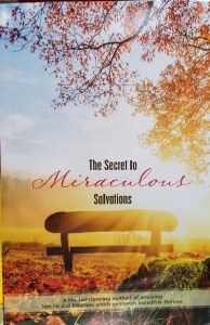Secret to Miraculous Salvations [Paperback]