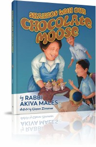 Shabbos with Our Chocolate Moose [Hardcover]