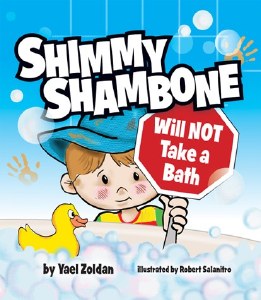 Shimmy Shambone Will NOT Take a Bath [Hardcover]