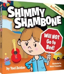 Shimmy Shambone Will NOT go to Bed! [Hardcover]