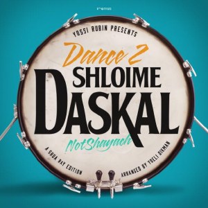 Not Shayach Dance Shloime Daskal Volume 2