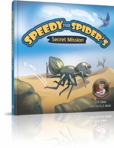 Speedy the Spider's Secret Mission [Hardcover]