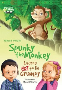 Spunky the Monkey Learns NOT to Be Grumpy [Hardcover]