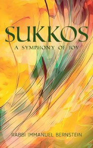 Sukkos A Symphony Of Joy [Hardcover]