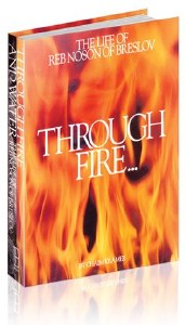Through Fire and Water The Life of Reb Noson of Breslov [Hardcover]