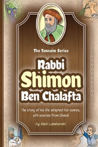 The Tannaim Series Rabbi Shimon ben Chalafta Comic Story [Hardcover]
