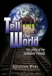 Tell the World: The story of the Sobibor revolt