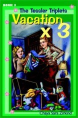 The Tessler Triplets Volume 3 Vacation x3 [Hardcover]