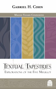 Textual Tapestries: Explorations of the Five Megillot [Hardcover]