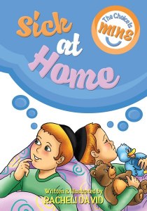 The Choice is Mine: Sick at Home [Hardcover]
