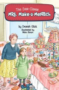 The Ever-Clever Mrs. Make-a-Mentsch [Hardcover]