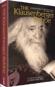 The Klausenberger Rebbe Combined Edition [Hardcover]