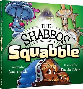The Shabbos Squabble [Hardcover]
