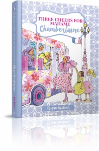 Three Cheers for Madame Chamberlaine [Hardcover]