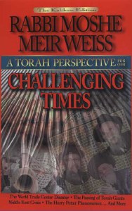 A Torah Perspective for Our Challenging Times