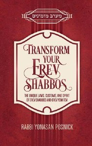 Transform Your Erev Shabbos [Hardcover]