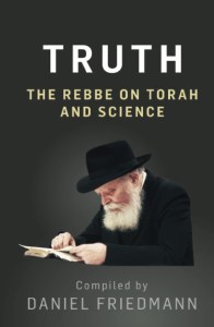 Truth The Rebbe on Torah and Science [Hardcover]
