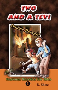 Two and a Tevi Volume 1: Double Pursuit!