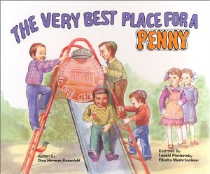 The Very Best Place for a Penny [Hardcover]