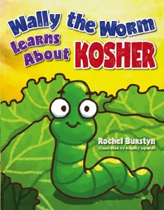 Wally the Worm Learns About Kosher [Hardcover]