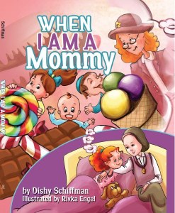 When I Am a Mommy [Hardcover]