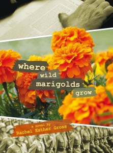 Where Wild Marigolds Grow [Hardcover]