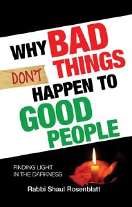 Why Bad Things Don't Happen to Good People [Hardcover]