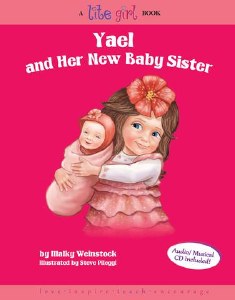 Yael and Her New Baby Sister Lite Girl Volume 6 with Music CD [Hardcover]