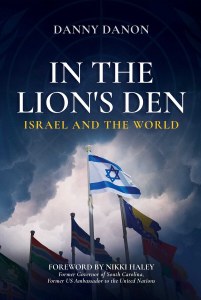 In the Lion's Den Israel and the World [Hardcover]