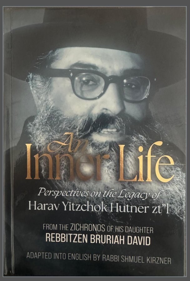 An Inner Life: Perspectives on the Legacy of Rav Yitzchak Hutner ZT’L ...