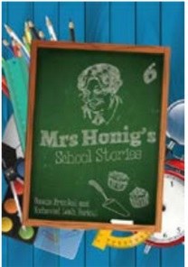 Mrs. Honig's Cakes #6 School Stories [Hardcover]