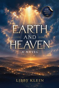 Earth and Heaven [Hardcover]