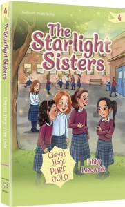 The Starlight Sisters Volume 4 Chaya’s Story Pure Gold [Paperback]