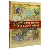 The Secret Mission to a Lonely Island Comic Story [Hardcover]