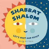 Shabbat Shalom Let's Rest and Reset [Boardbook]