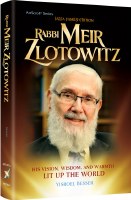 Rabbi Meir Zlotowitz [Hardcover]