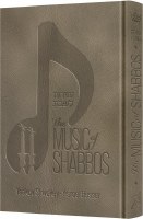 The Music of Shabbos Deluxe Cover Gray [Hardcover]